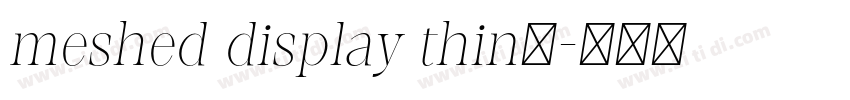 meshed display thin字字体转换